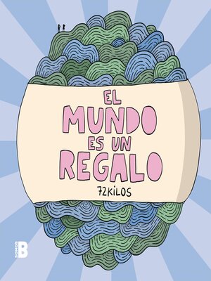 El mundo es un regalo - ebook